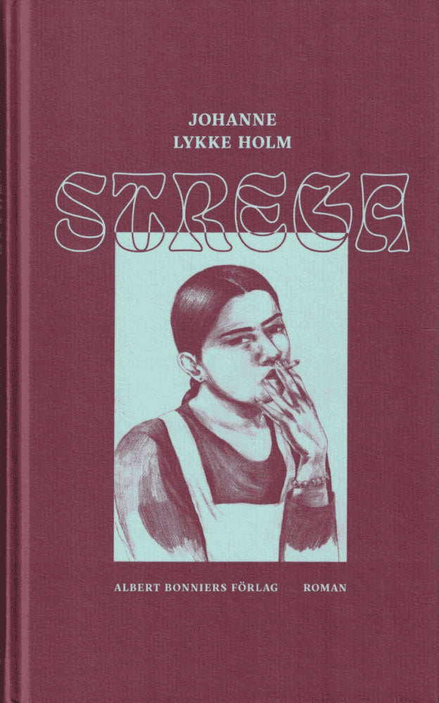 Johanne Lykke Holm : Strega
