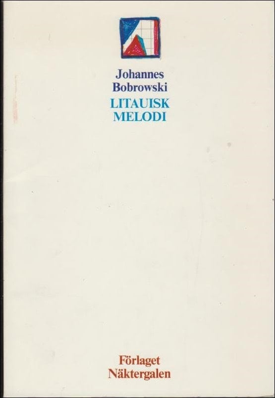 Johannes Bobrowski : Litauisk melodi