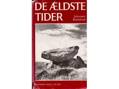 Johannes Brøndsted : De ældste tider. Danmark indtil år 600
