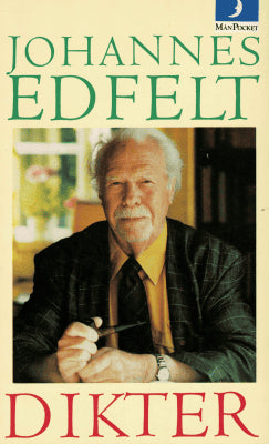 Johannes Edfelt : Dikter