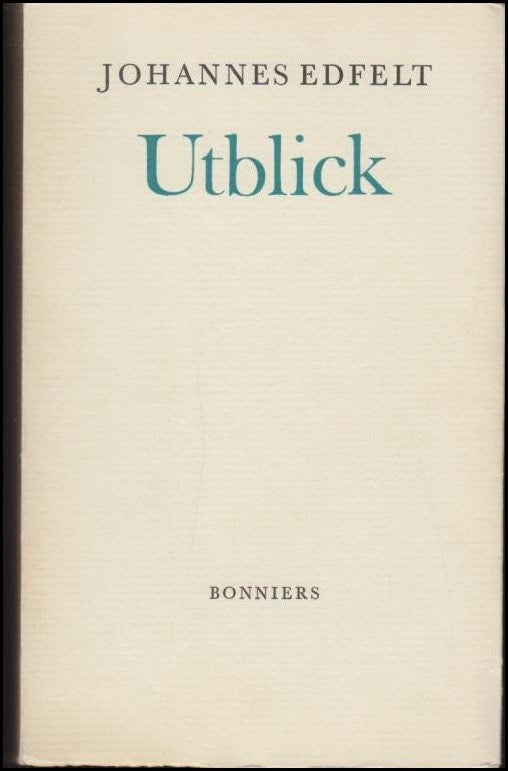 Johannes Edfelt : Utblick