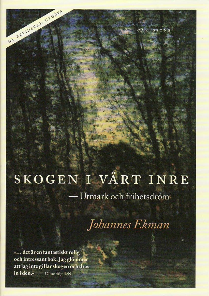 Johannes Ekman : Skogen i vårt inre