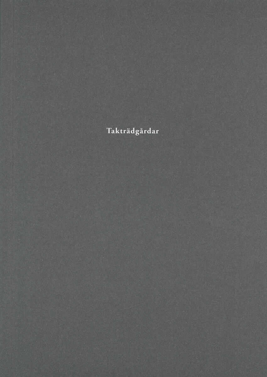 Johannes Heldén : Takträdgårdar