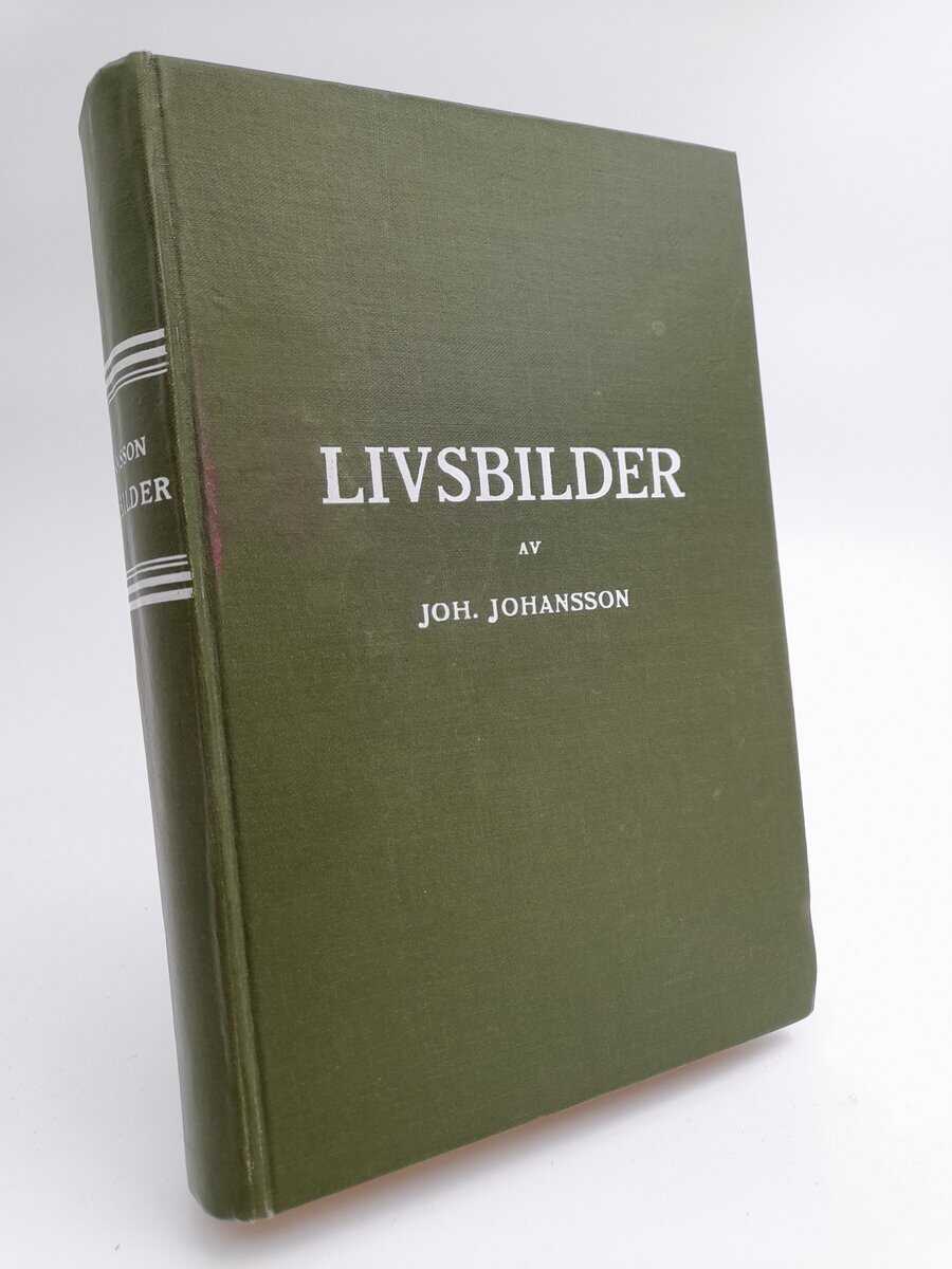 Johannes Johansson : Livsbilder