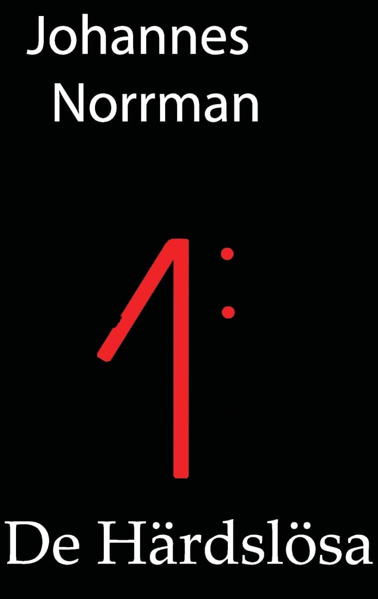 Johannes Norrman : De Härdslösa