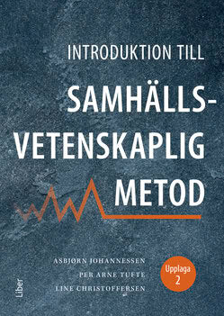 Johannessen, Asbjørn ; Tufte, Per Arne ; Christoffersen, Line : Introduktion till samhällsvetenskaplig metod