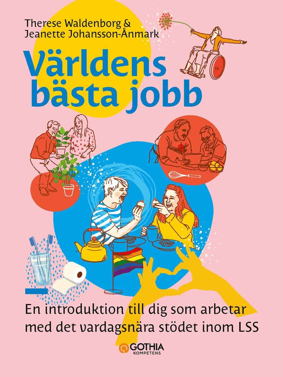 Johansson Ånmark, Jeanette ; Waldenborg, Theres : Världens bästa jobb