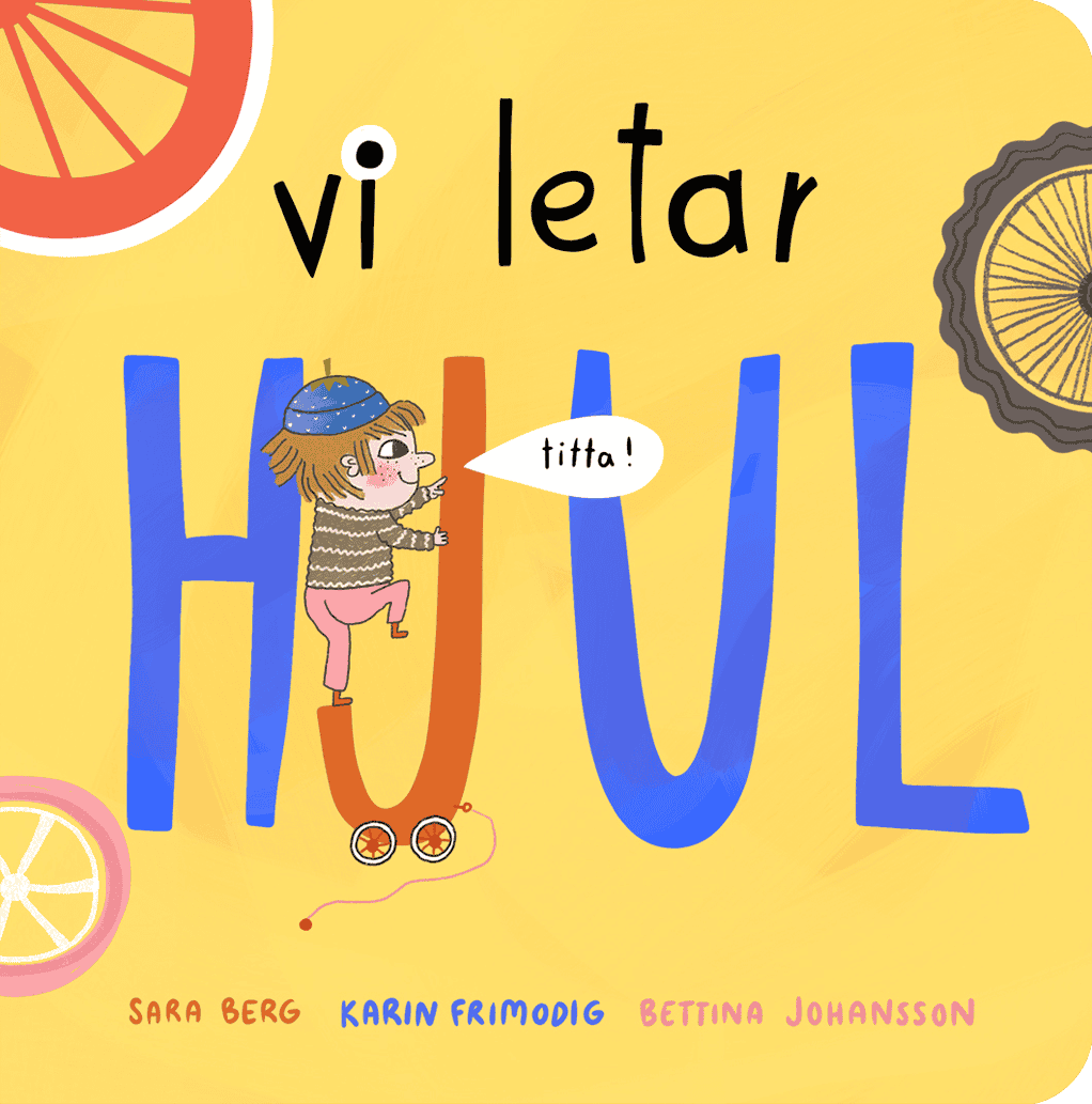 Johansson, Bettina ; Berg, Sara ; Frimodig, Karin : Vi letar hjul