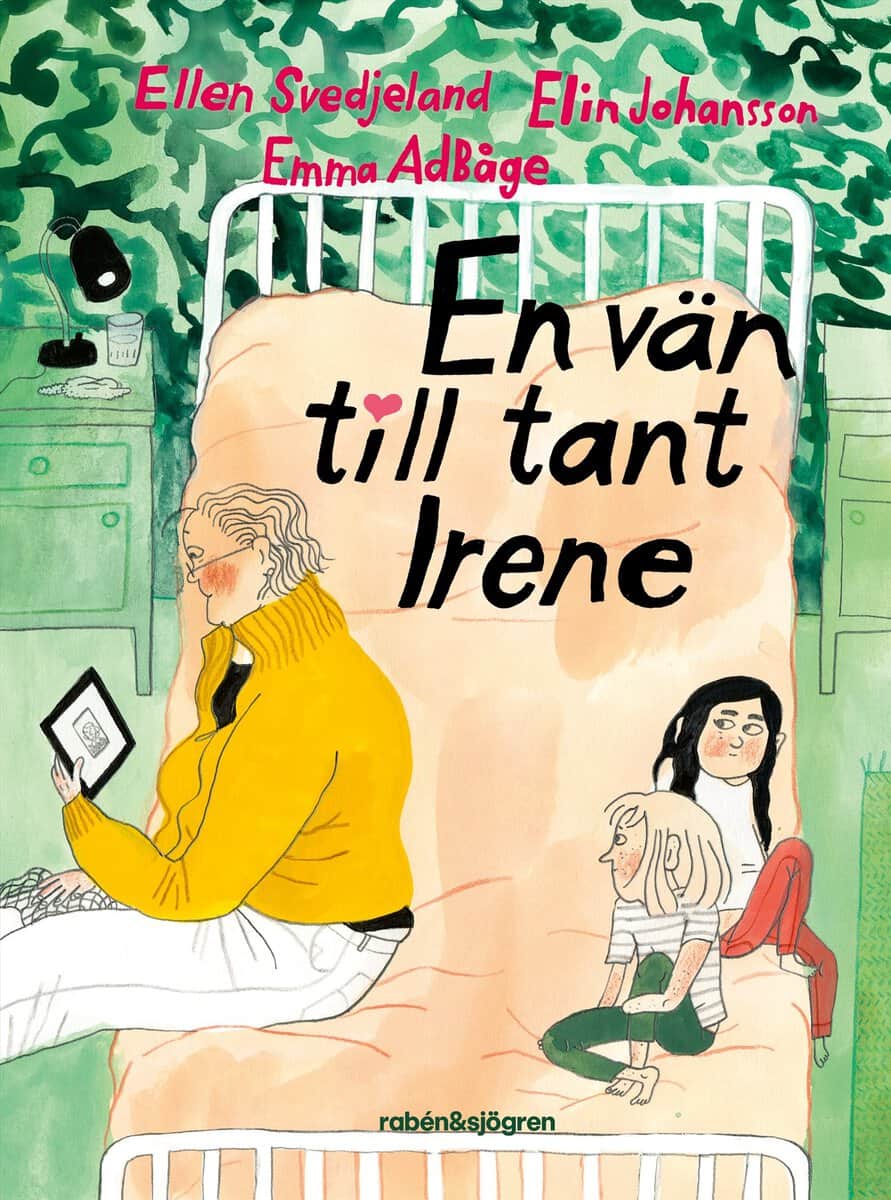 Johansson, Elin ; Svedjeland, Ellen : En vän till tant Irene