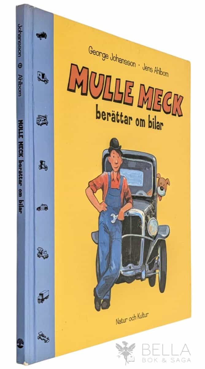 Johansson, George ; Ahlbom, Jens : Mulle Meck berättar om bilar