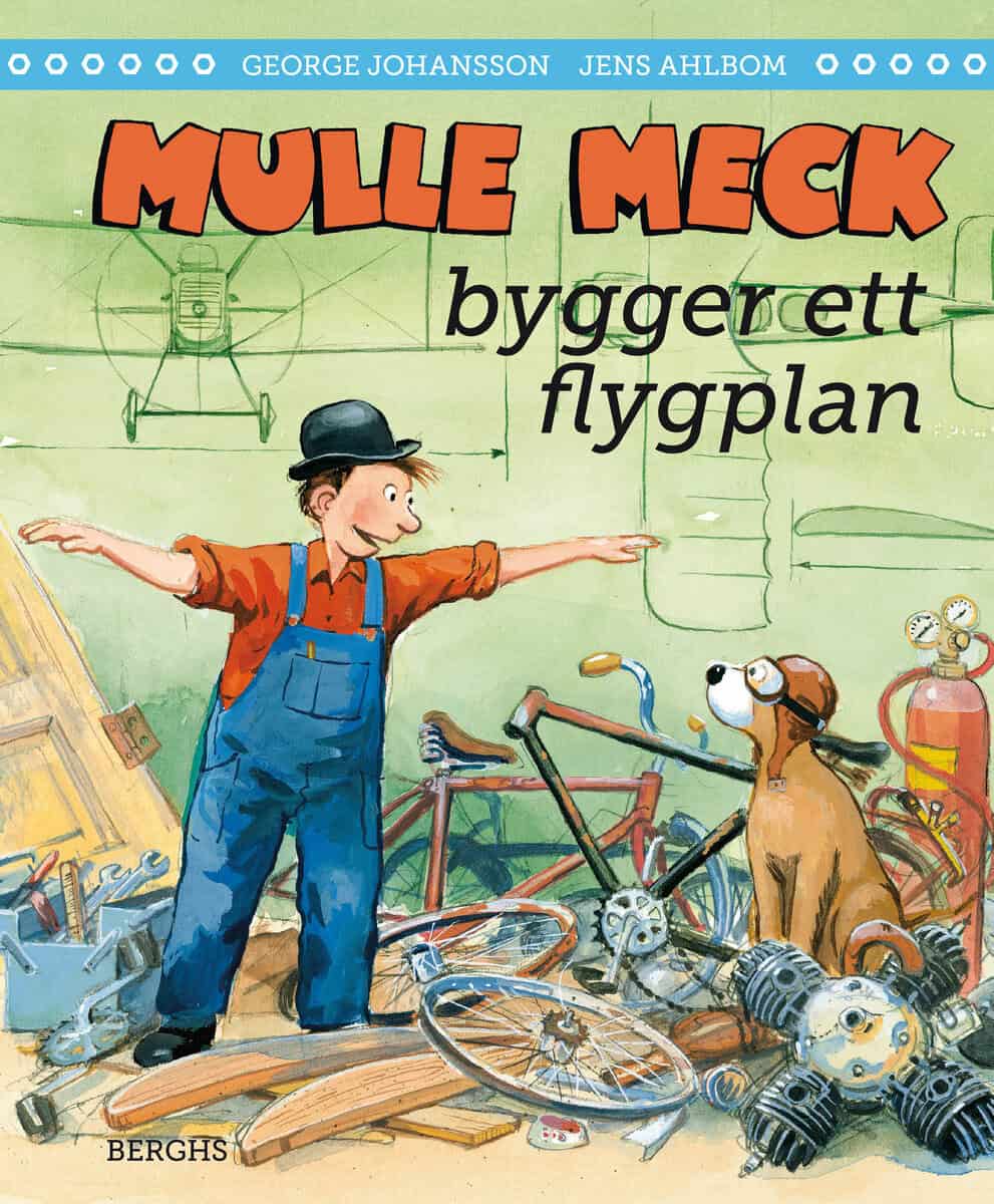 Johansson, George ; Ahlbom, Jens : Mulle Meck bygger ett flygplan