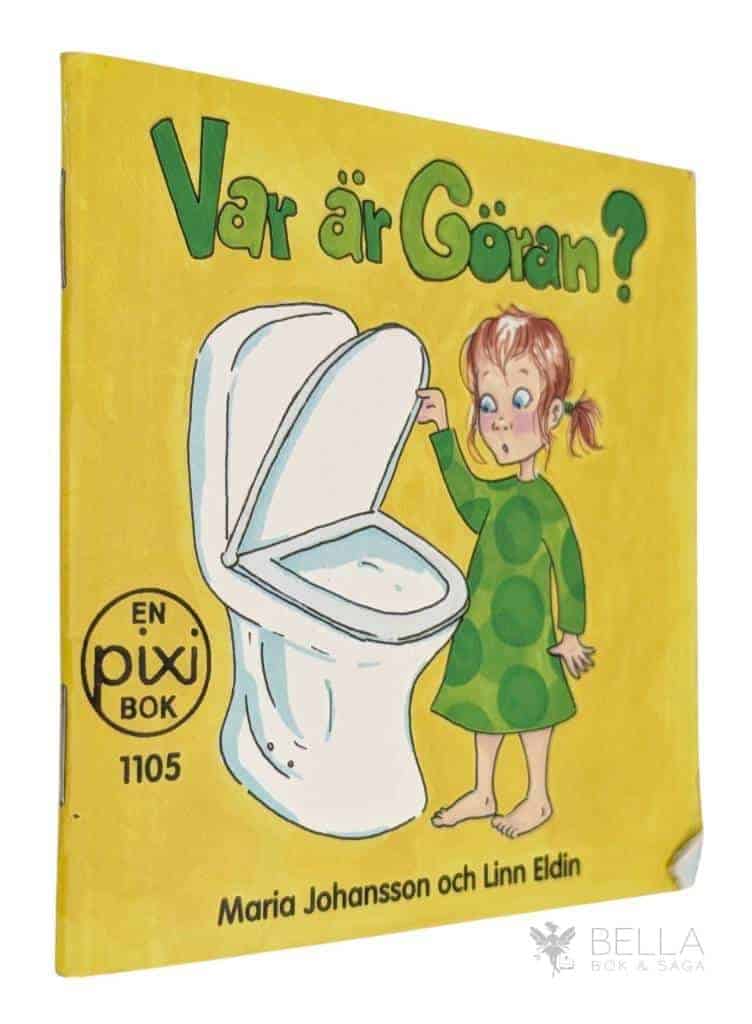 Johansson, Maria ; Eldin, Linn : Var är Göran? [Pixi-bok]