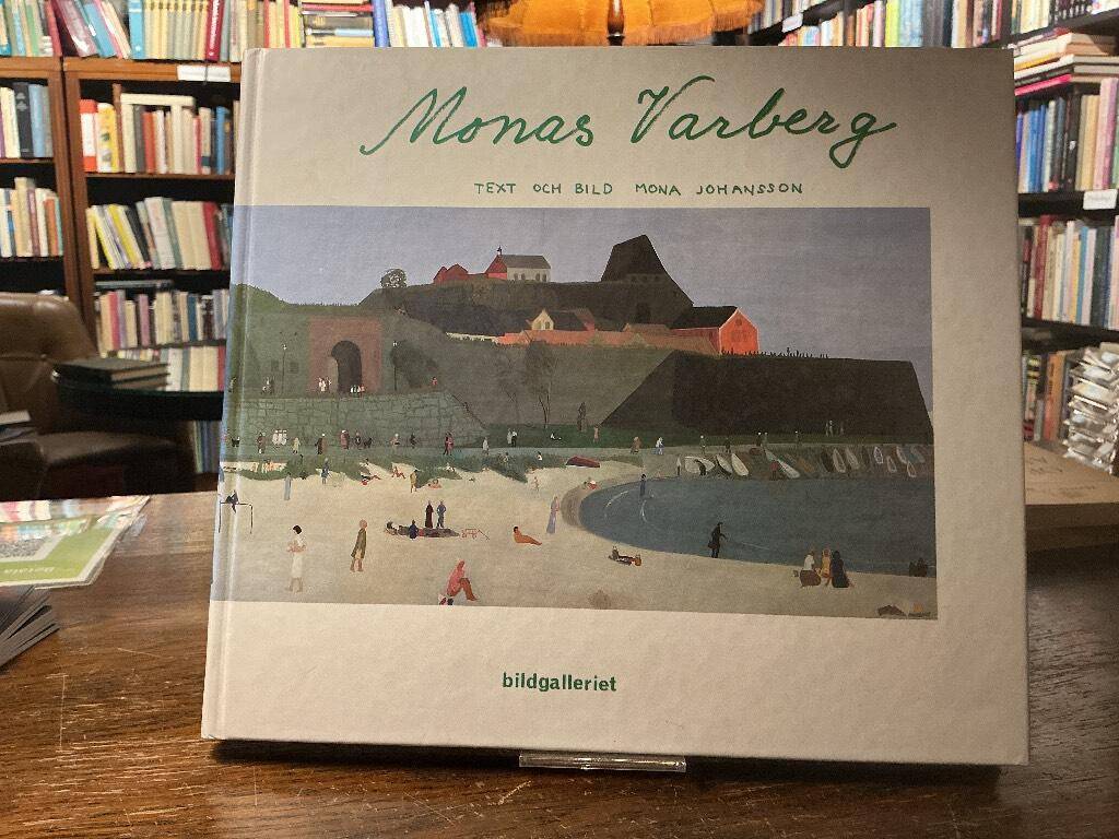 Johansson, Mona ; Bildgalleriet (Varberg) : Monas Varberg