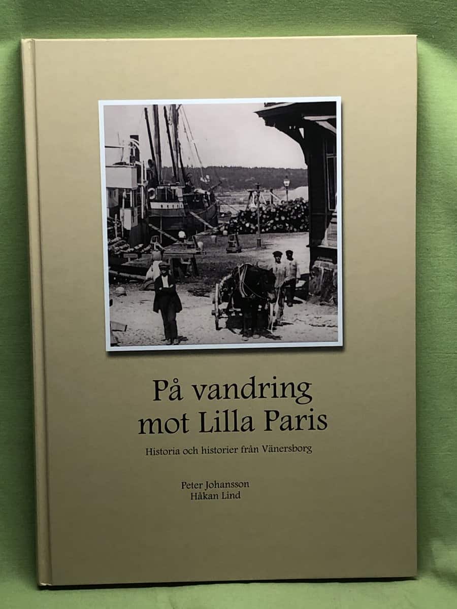 Johansson, Peter, Lind, Håkan : På vandring mot Lilla Paris