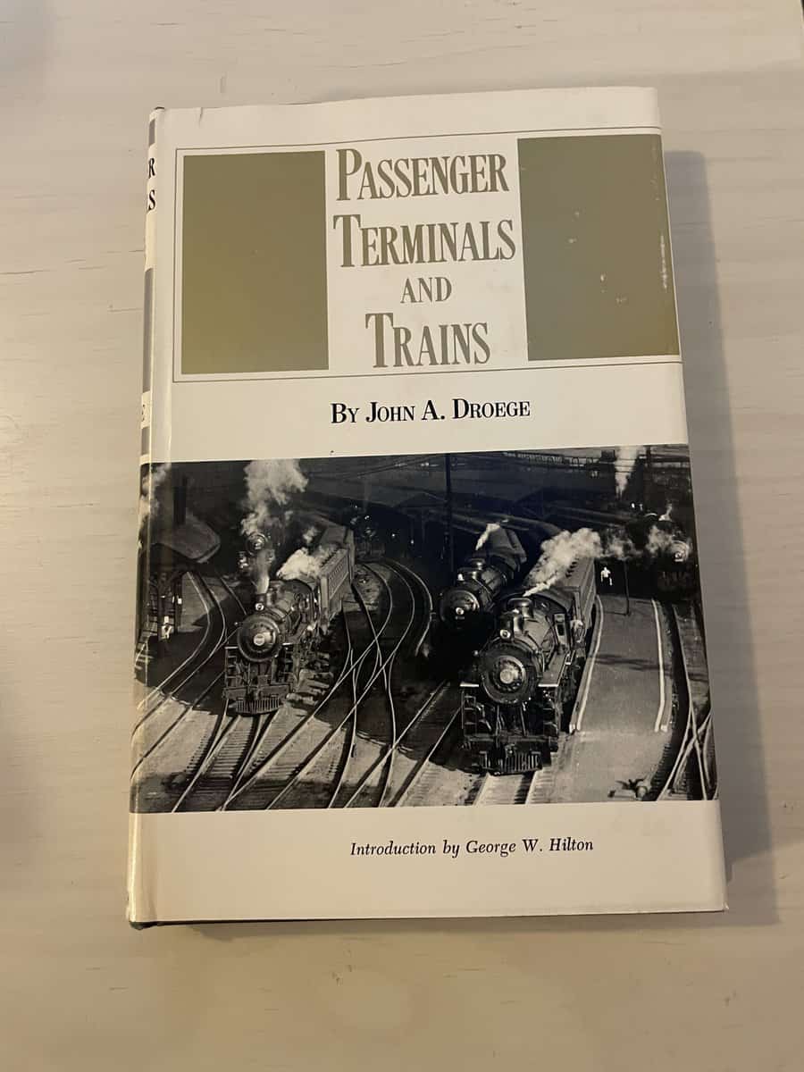 John A Droege : Passenger Terminals and Trains