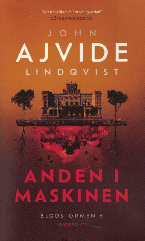 John Ajvide Lindqvist : Anden i maskinen Blodstormen 3
