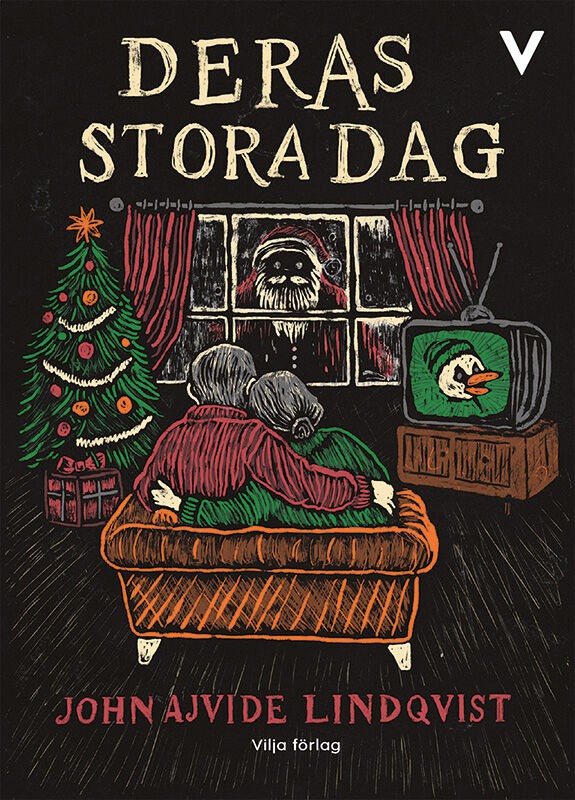 John Ajvide Lindqvist : Deras stora dag