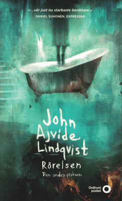 John Ajvide Lindqvist : Rörelsen