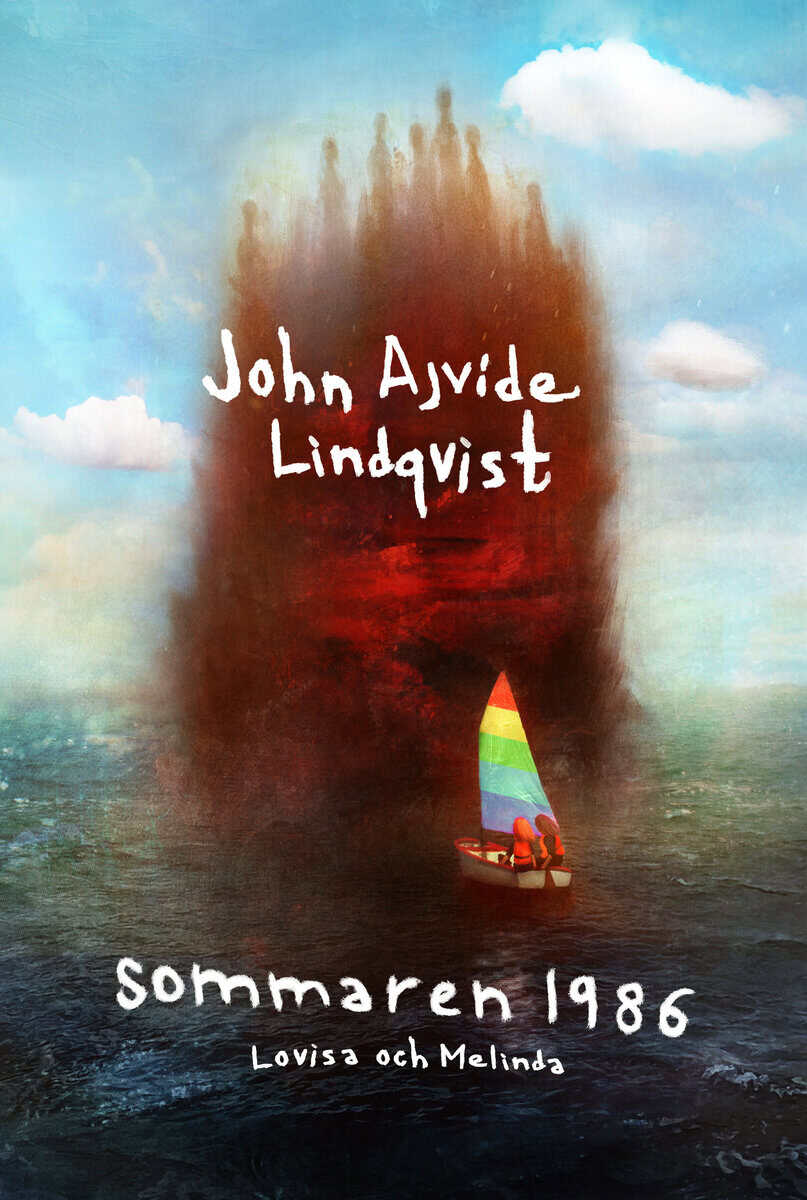 John Ajvide Lindqvist : Sommaren 1986
