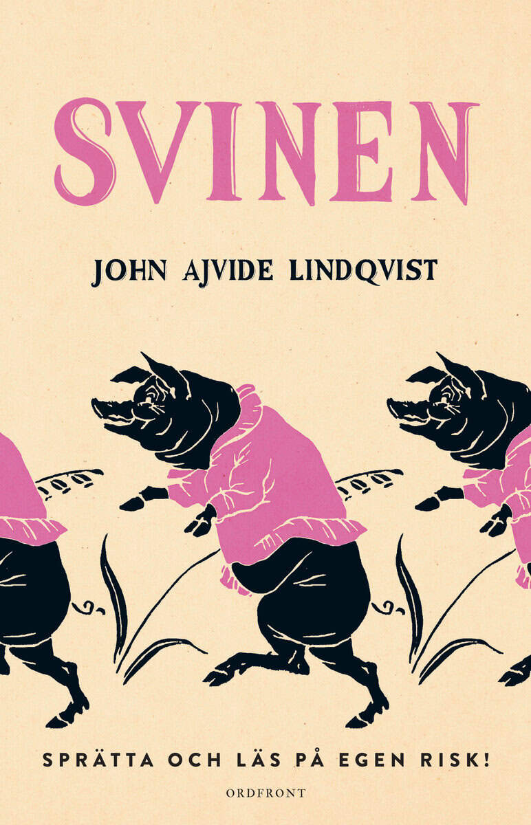 John Ajvide Lindqvist : Svinen