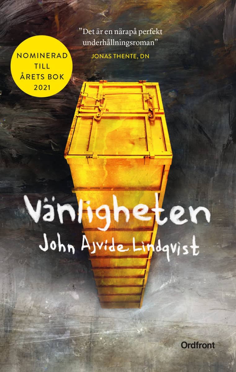 John Ajvide Lindqvist : Vänligheten