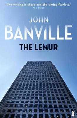 John Banville : The Lemur
