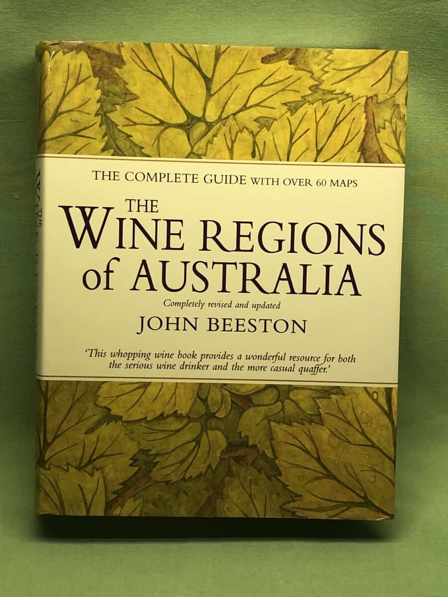John Beeston : The Wine Regions of Australia