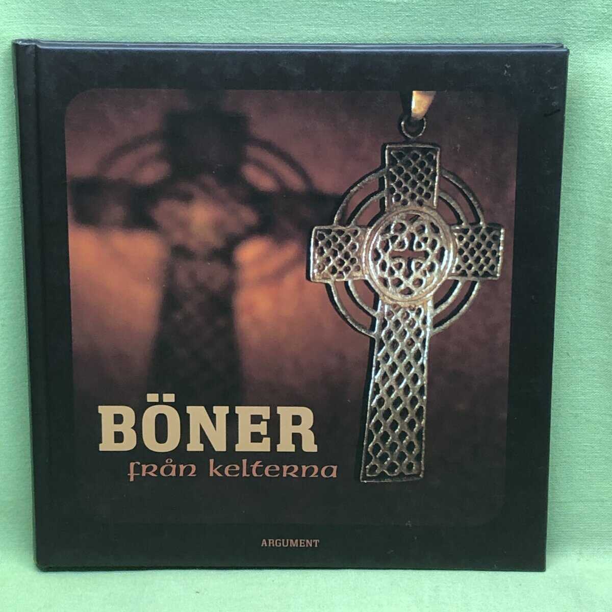 John Birch : Böner från kelterna