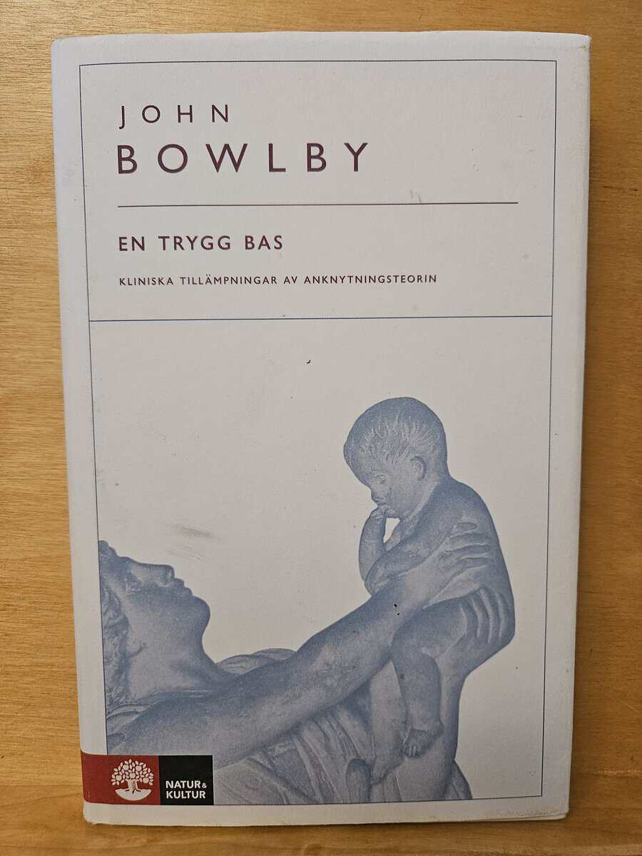 John Bowlby : En trygg bas