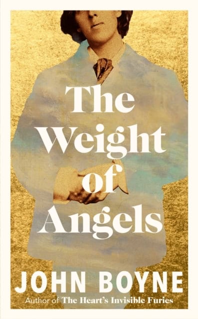 John Boyne : The Weight of Angels