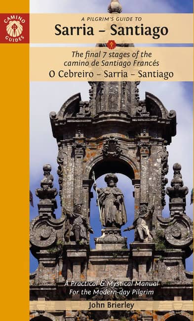 John Brierley : Pilgrim's Guide To Sarria - Santiago Second Edition