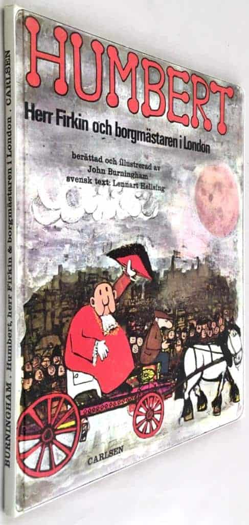 John Burningham ; Lennart Hellsing : Humbert - Herr Firkin och borgmästaren i London