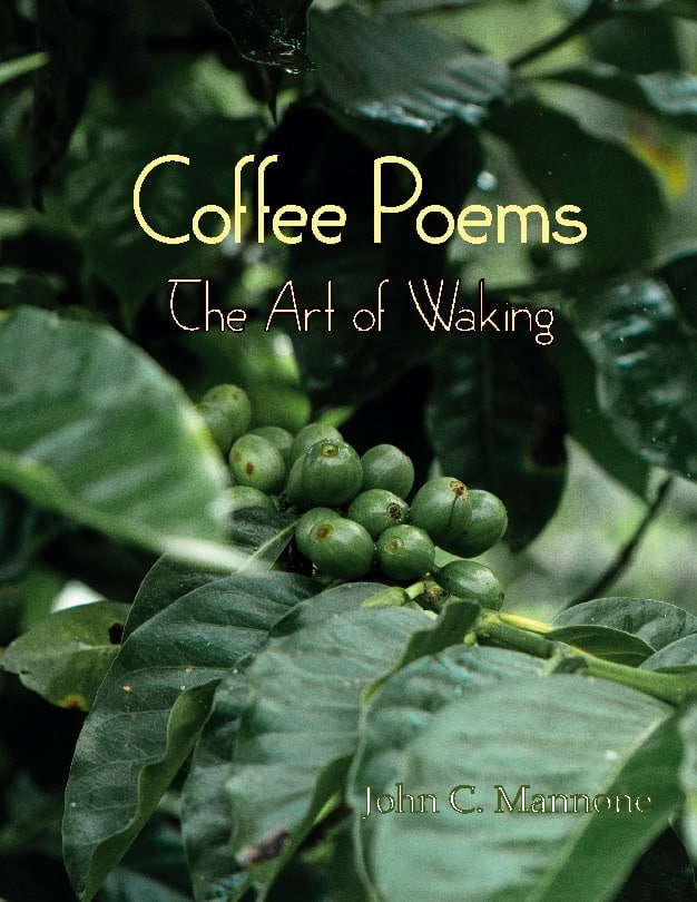 John C. Mannone : Coffee poems