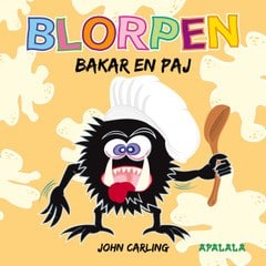 John Carling : Blorpen bakar en paj