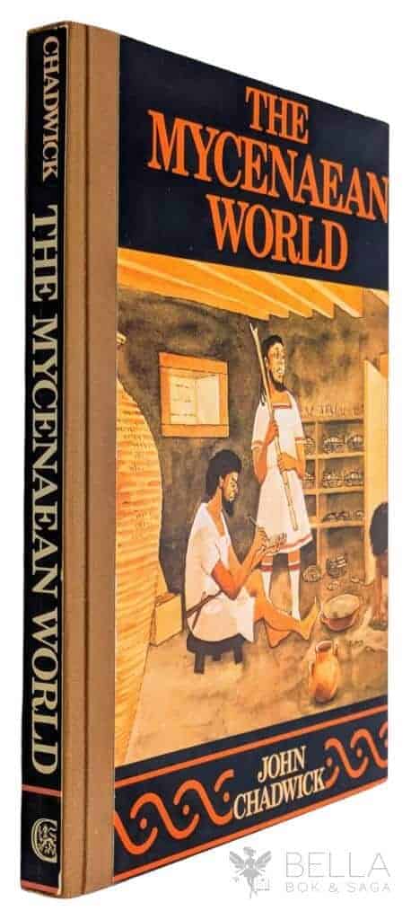 John Chadwick : The Mycenaean world