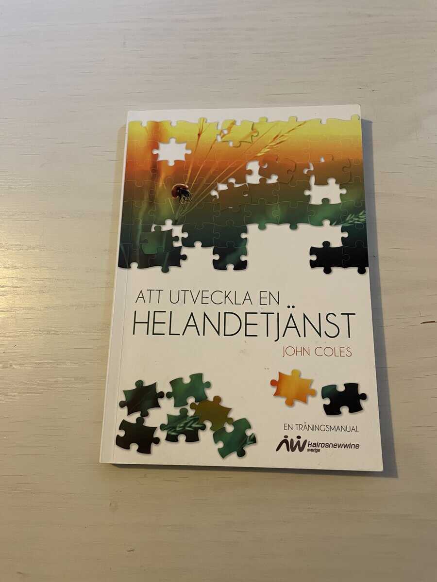 John Coles : Att utveckla en helandetjänst en träningsmanual