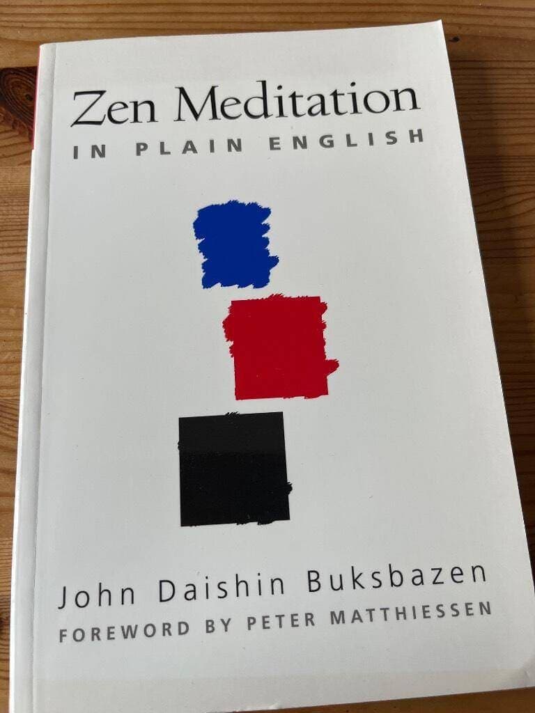 John Daishin Buksbazen : Zen meditation in plain english