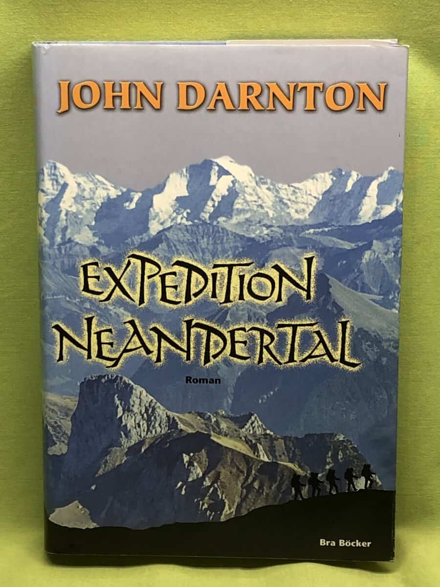 John Darnton : Expedition Neandertal
