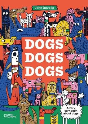 John Devolle : Dogs, Dogs, Dogs
