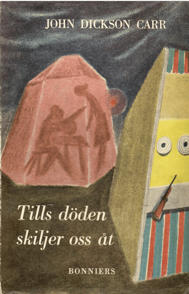 John Dickson Carr : Tills döden skiljer oss åt