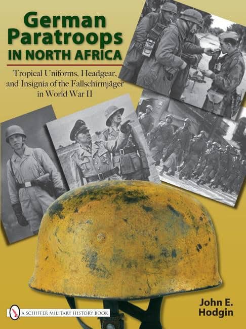John E. Hodgin : German Paratroops In North Africa