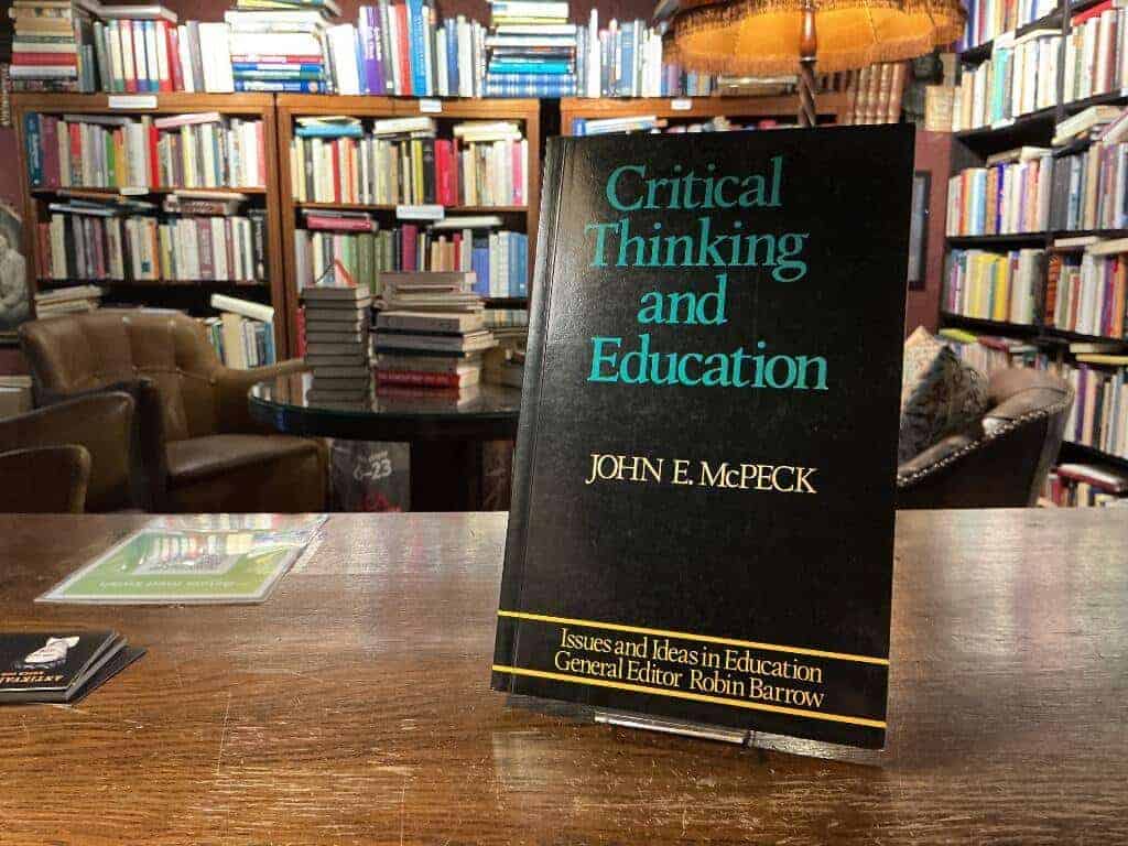 John E. McPeck : Critical thinking and education