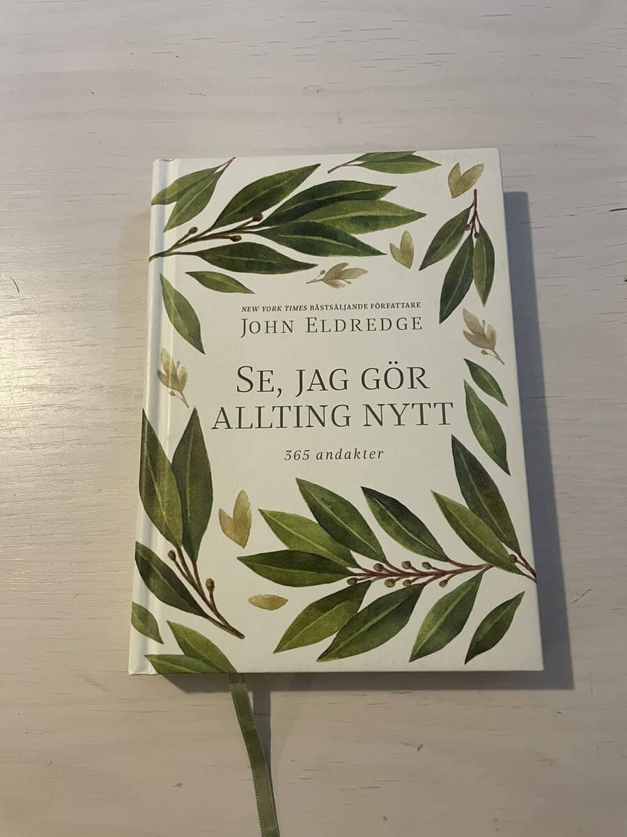 John Eldredge : Se, jag gör allting nytt