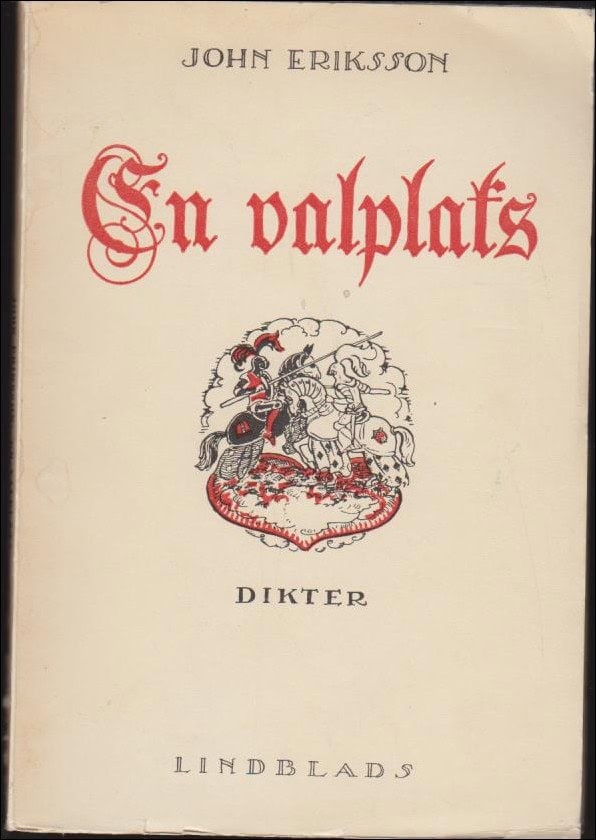 John Eriksson : En valplats