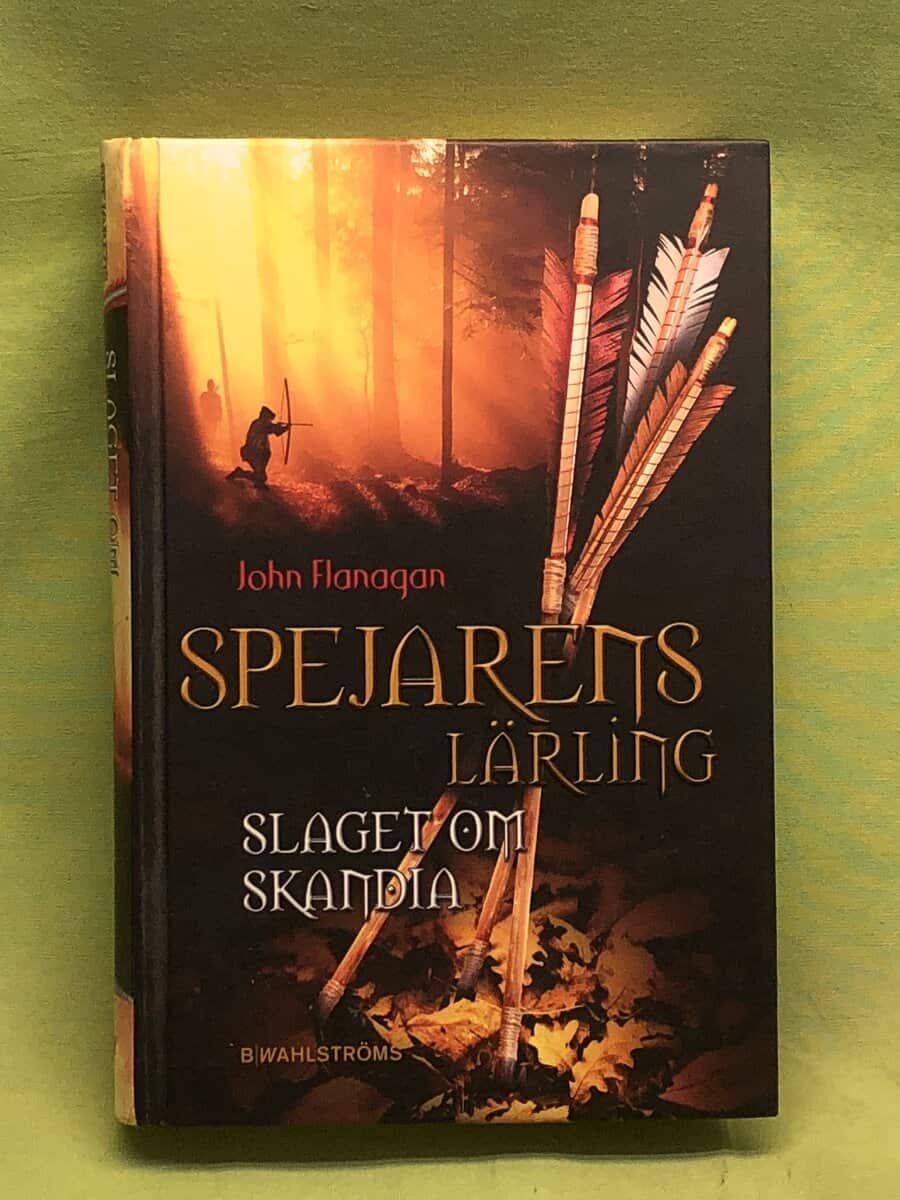 John Flanagan : Slaget om Skandia - Spejarens lärling del 4