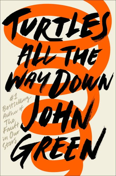 John Green : Turtles All the Way Down