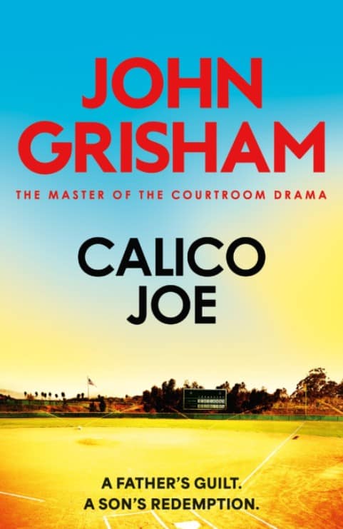 John Grisham : Calico Joe