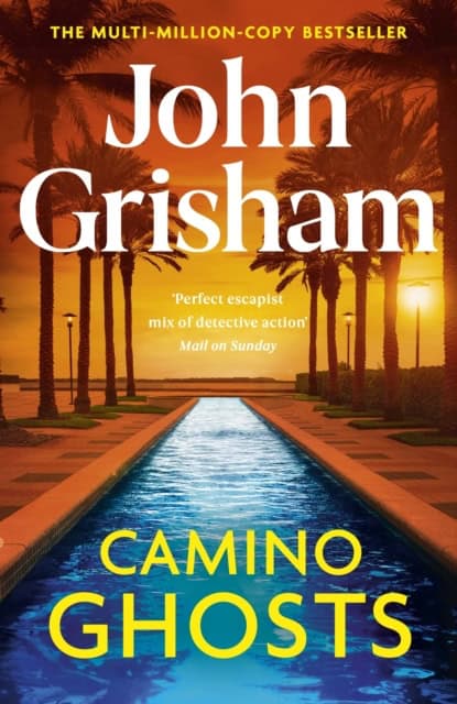 John Grisham : Camino Ghosts