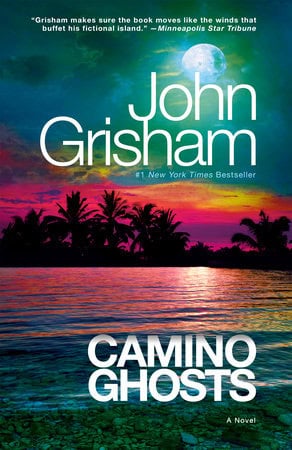 John Grisham : Camino Ghosts
