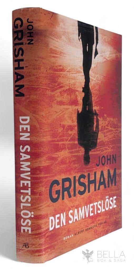 John Grisham : Den samvetslöse